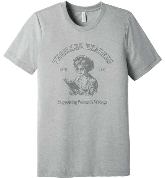 Thriller Readers - Supporting Women's Wrongs Shirt