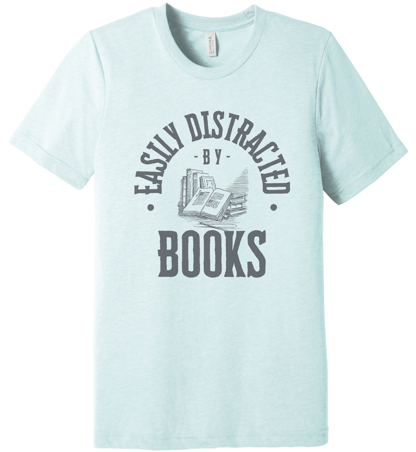 Easily Distracted by Books Shirt
