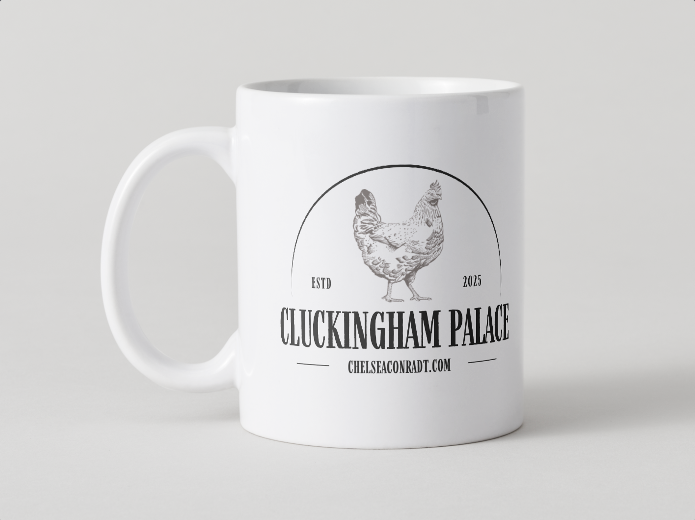 Cluckingham Palace Mug - Chelsea Conradt